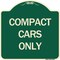Signmission Designer Series Compact Cars Only, Green & Tan Heavy-Gauge Aluminum Sign, 18" x 18", G-1818-24248 A-DES-G-1818-24248 - alternate 1